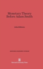 Monetary Theory Before Adam Smith - Book