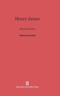 Henry James : Selected Letters - Book
