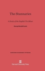 The Stannaries : A Study of the English Tin Miner - Book