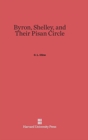 Byron, Shelley, and Their Pisan Circle - Book