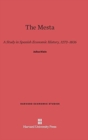 The Mesta : A Study in Spanish Economic History, 1273-1836 - Book
