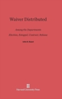 Waiver Distributed Among the Departments, Election, Estoppel, Contract, Release - Book