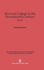 Harvard College in the Seventeenth Century, Part I - Book