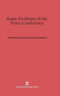 Some Problems of the Peace Conference - Book