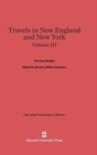 Travels in New England and New York, Volume III - Book