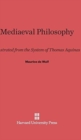 Mediaeval Philosophy : Illustrated from the System of Thomas Aquinas - Book
