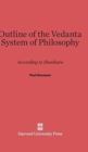 Outline of the Vedanta System of Philosophy : According to Shankara - Book