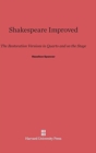 Shakespeare Improved : The Restoration Versions in Quarto and on the Stage - Book