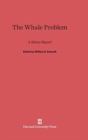 The Whale Problem : A Status Report - Book