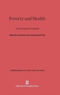 Poverty and Health : A Sociological Analysis, Revised Edition - Book