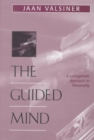 The Guided Mind : A Sociogenetic Approach to Personality - Book