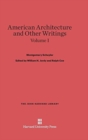 American Architecture and Other Writings, Volume I - Book