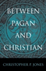 Between Pagan and Christian - eBook