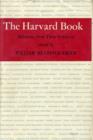 The Harvard Book : Selections from Three Centuries, Revised Edition - Book
