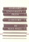 Harvard University Press : A History - Book