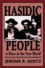 Hasidic People : A Place in the New World - Book