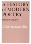 A History of Modern Poetry : Modernism and After Volume II - Book