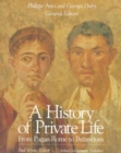 A History of Private Life : From Pagan Rome to Byzantium Volume I - Book