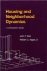Housing and Neighborhood Dynamics : A Simulation Study - Book