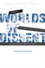 Worlds of Dissent : Charter 77, The Plastic People of the Universe, and Czech Culture under Communism - Book