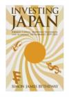 Investing Japan : Foreign Capital, Monetary Standards, and Economic Development, 1859–2011 - Book