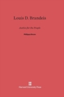 Louis D. Brandeis : Justice for the People - Book