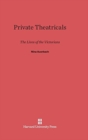 Private Theatricals : The Lives of the Victorians - Book