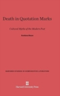 Death in Quotation Marks : Cultural Myths of the Modern Poet - Book