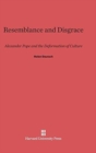 Resemblance and Disgrace : Alexander Pope and the Deformation of Culture - Book