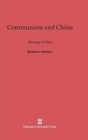 Communism and China : Ideology in Flux - Book