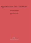 Higher Education in the United States : The Economic Problems - Book