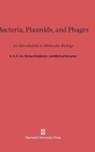 Bacteria, Plasmids, and Phages : An Introduction to Molecular Biology - Book