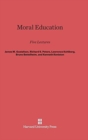 Moral Education : Five Lectures - Book