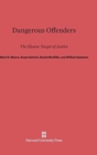 Dangerous Offenders : The Elusive Target of Justice - Book