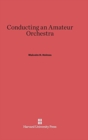 Conducting an Amateur Orchestra - Book