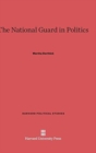 The National Guard in Politics - Book