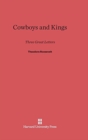 Cowboys and Kings : Three Great Letters by Theodore Roosevelt - Book