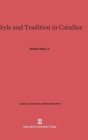 Style and Tradition in Catullus - Book
