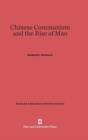 Chinese Communism and the Rise of Mao - Book