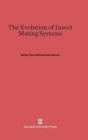 The Evolution of Insect Mating Systems - Book