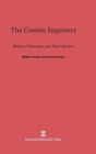The Cosmic Inquirers : Modern Telescopes and Their Makers - Book