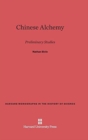 Chinese Alchemy : Preliminary Studies - Book