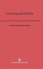 Learning about Risk : Consumer and Worker Responses to Hazard Information - Book