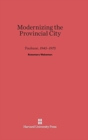 Modernizing the Provincial City Toulouse, 1945-1975 - Book