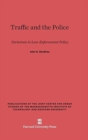 Traffic and the Police : Variations in Law-Enforcement Policy - Book