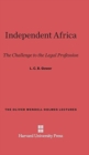 Independent Africa : The Challenge to the Legal Profession - Book