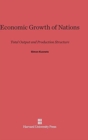 Economic Growth of Nations : Total Output and Production Structure - Book