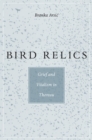 Bird Relics : Grief and Vitalism in Thoreau - eBook
