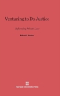 Venturing to Do Justice : Reforming Private Law - Book