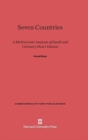 Seven Countries : A Multivariate Analysis of Death and Coronary Heart Disease - Book